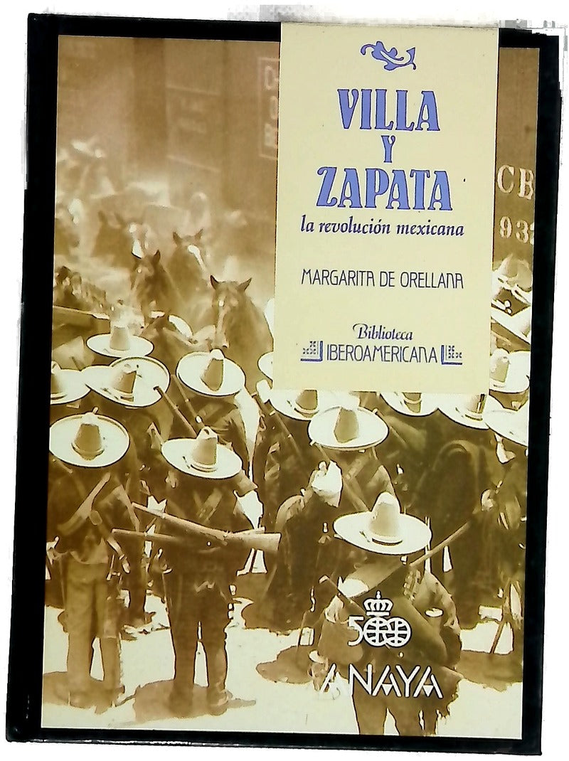 Villa y Zapata la revolución mexicana