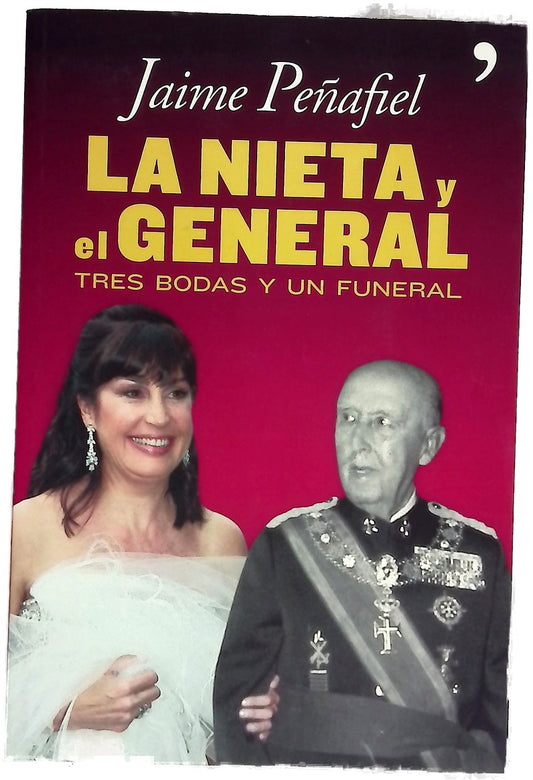 La nieta y el general tres bodas y un funeral