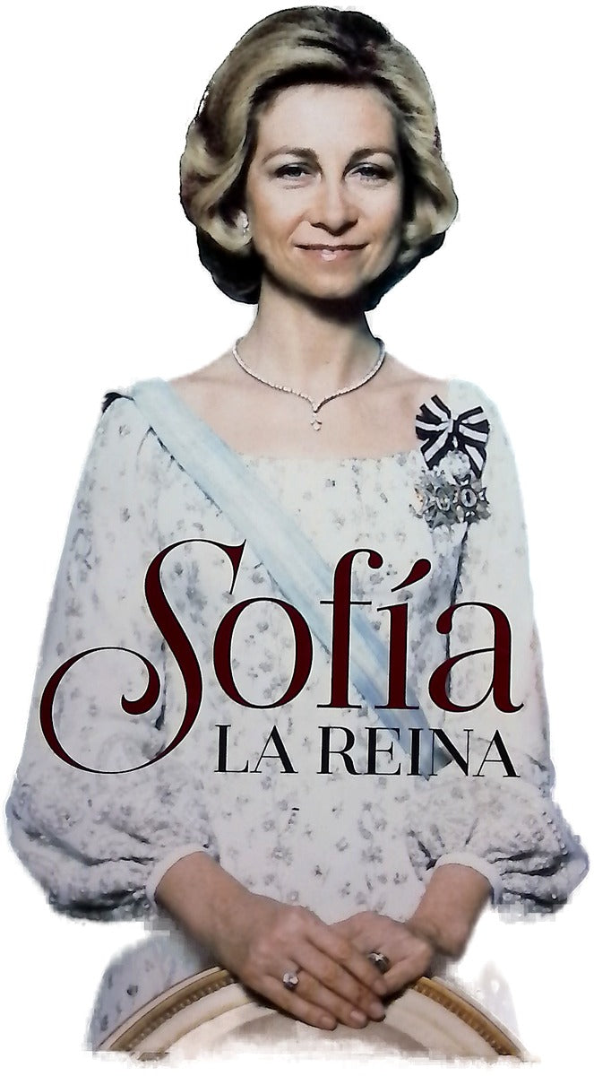 Sofía : la reina