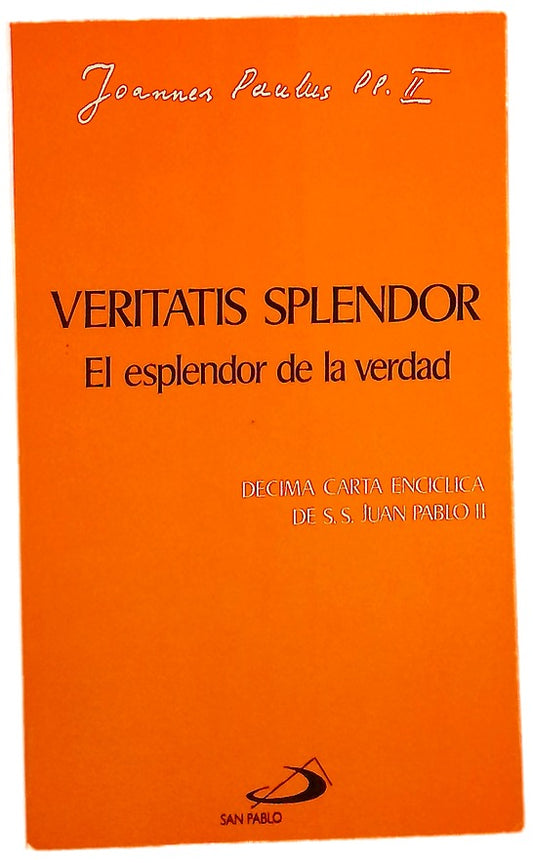 El esplendor de la verdad Veritatis splendor