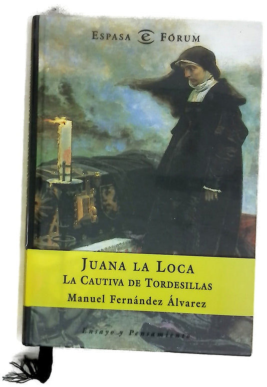 Juana la Loca, la cautiva de Tordesillas