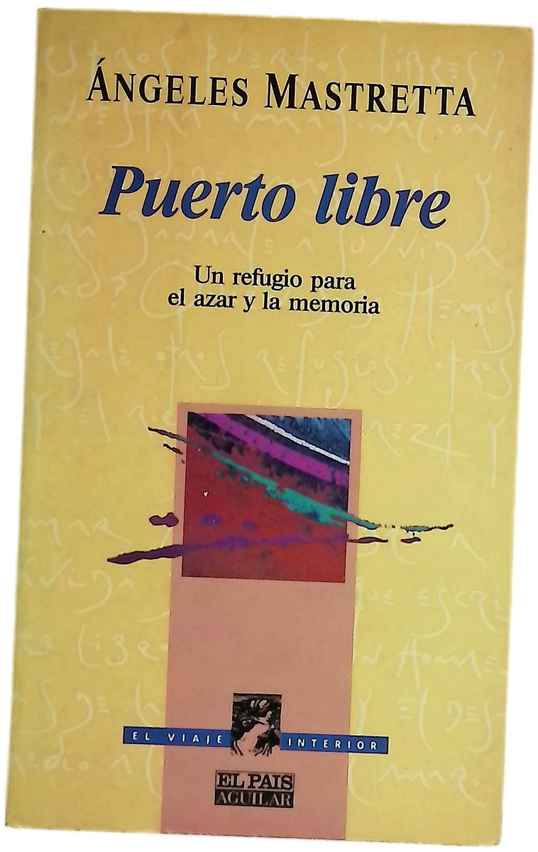 Puerto libre un refugio para el azar y la memoria