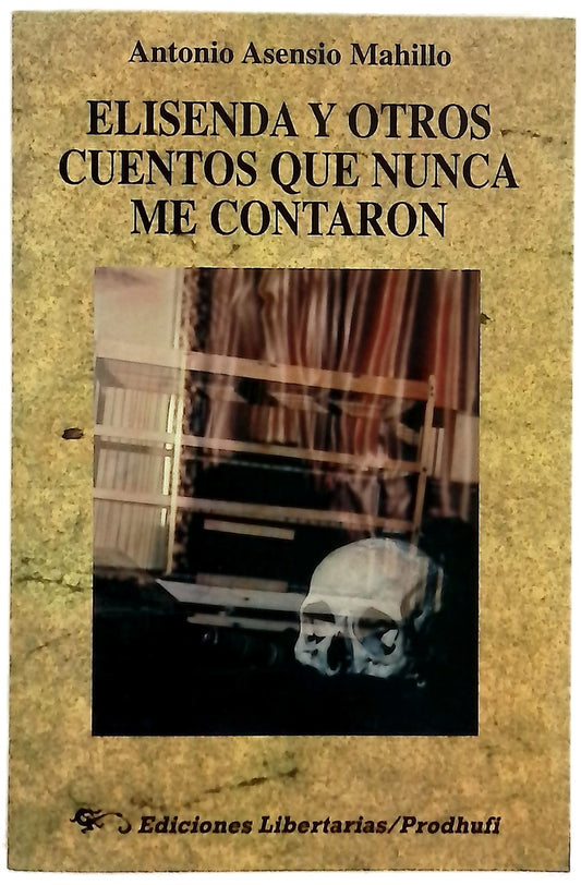 Elisenda y otros cuentos que nunca me contaron