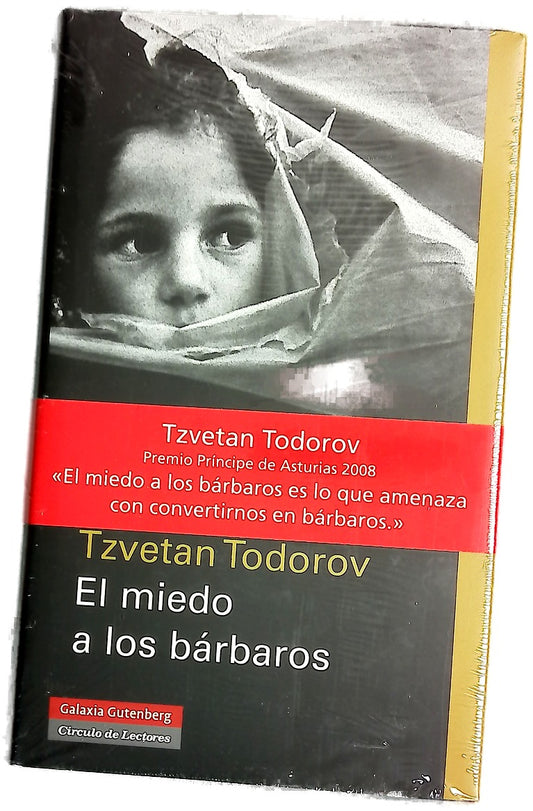 El miedo a los bárbaros más allá del choque de civilizaciones