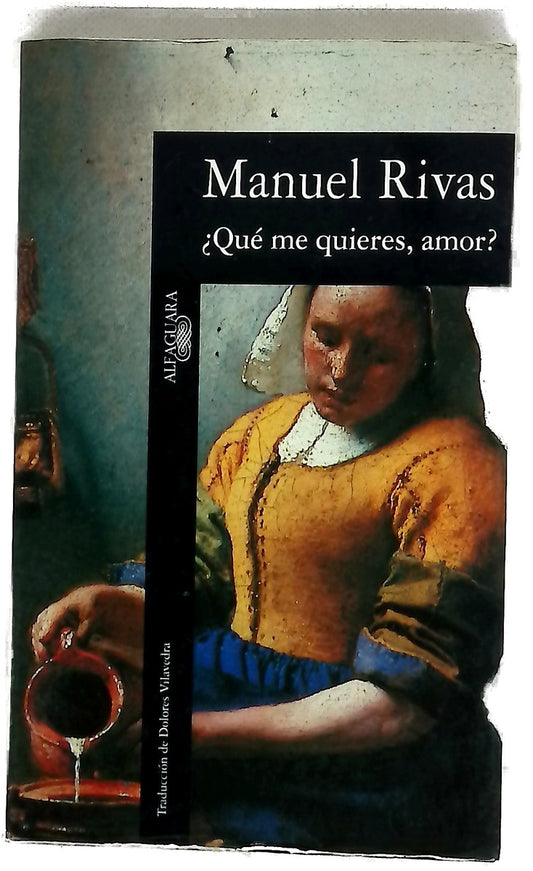 ¿Qué me quieres, amor?