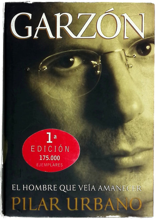 Garzón el hombre que veía amanecer
