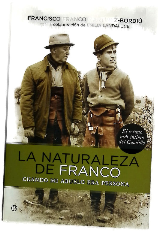 La naturaleza de Franco cuando mi abuelo era persona