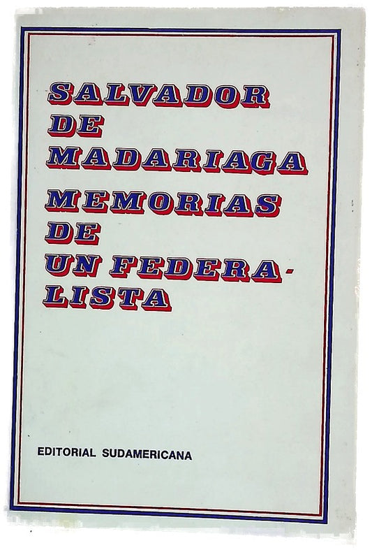 Memorias de un federalista
