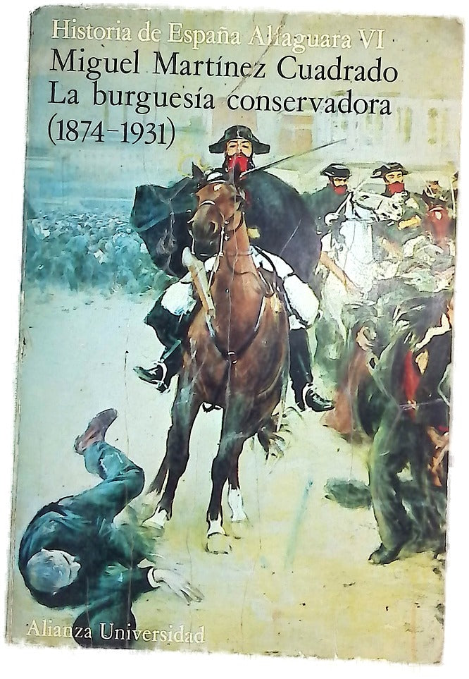 La burguesía conservadora (1874-1931)