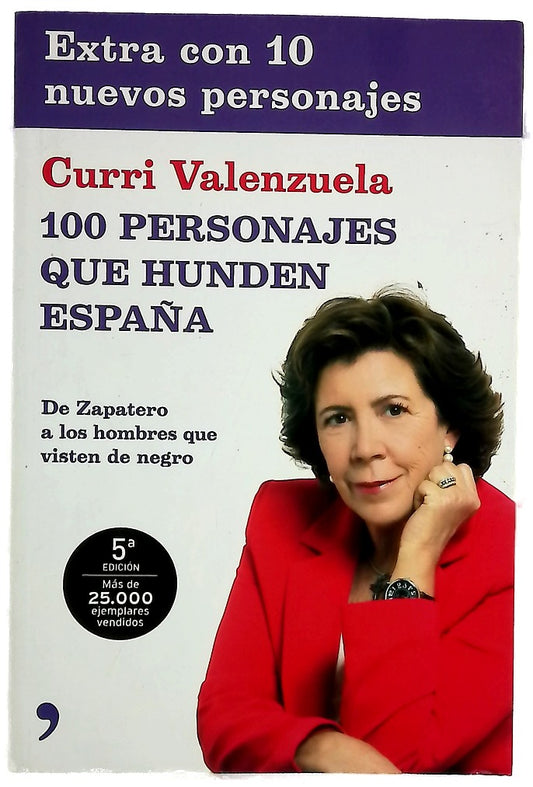 100 personajes que hunden España de Zapatero a los hombres que visten de negro