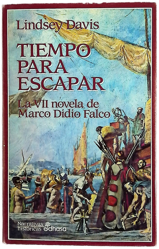 Tiempo para escapar la VII novela de Marco Didio Falco