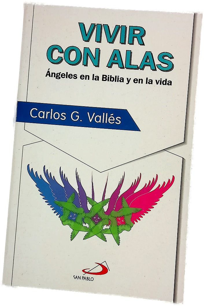 Vivir con alas ángeles en la Biblia y en la vida