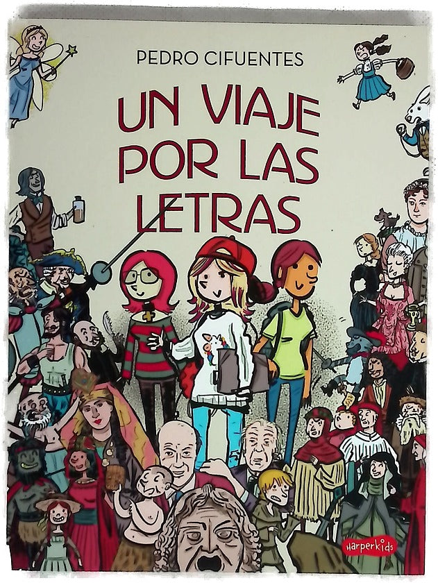 Un viaje por las letras : un recorrido por la historia de la literatura