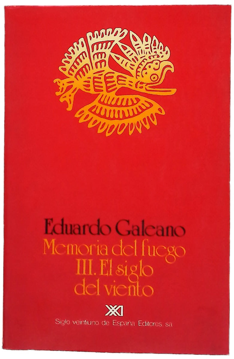 Memoria del fuego III: El siglo del viento