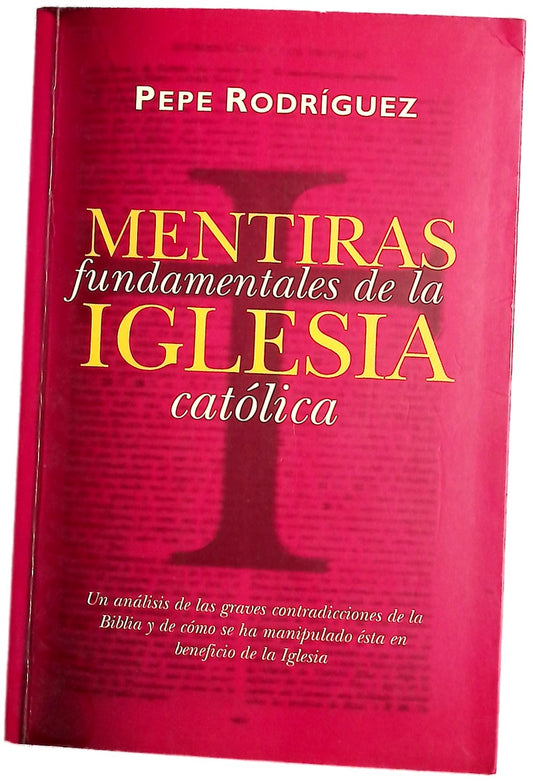 Mentiras fundamentales de la Iglesia católica