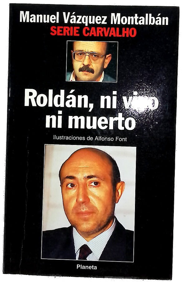 Roldán, ni vivo ni muerto