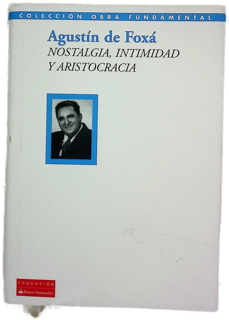 Nostalgia, intimidad y aristocracia