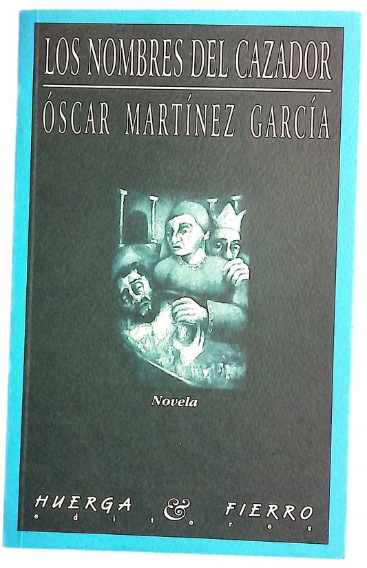 Los nombres del cazador novela