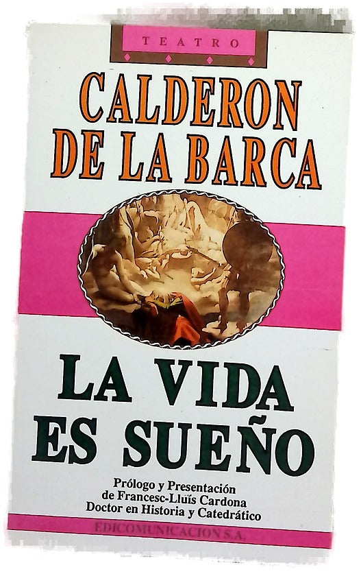 La vida es sueño drama y auto sacramental