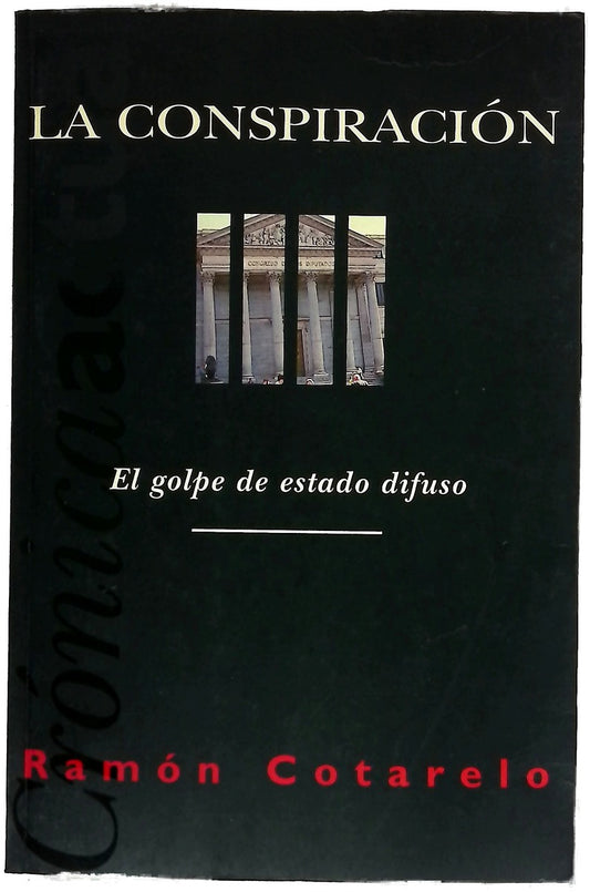 La conspiración el golpe de estado difuso