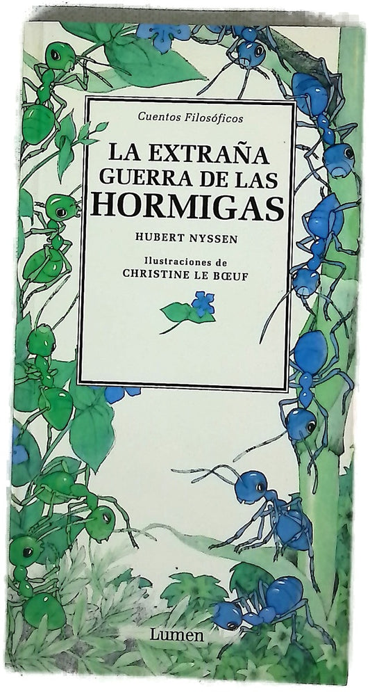 La extraña guerra de las hormigas