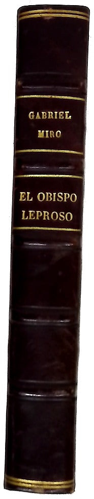 El obispo leproso novela : segunda parte de Nuestro Padre San Daniel