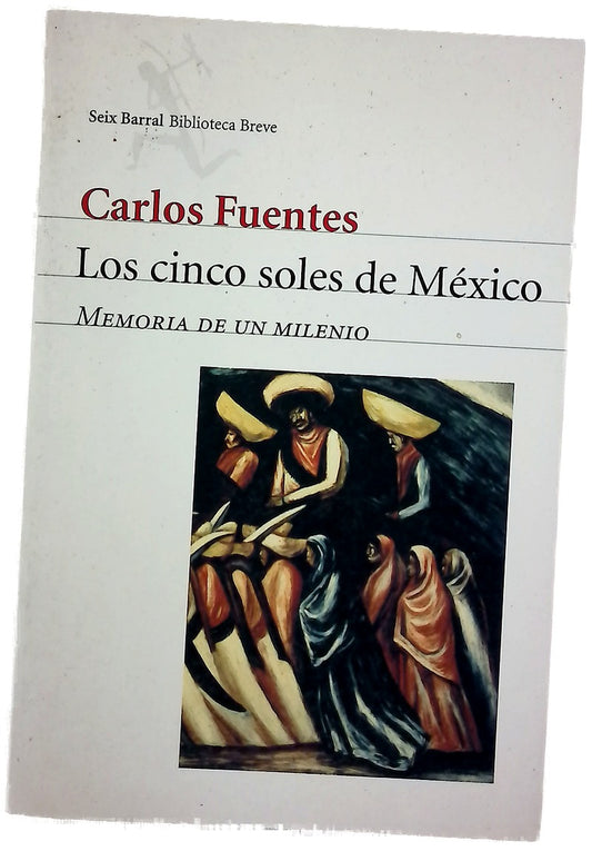 Los cinco soles de México memoria de un milenio
