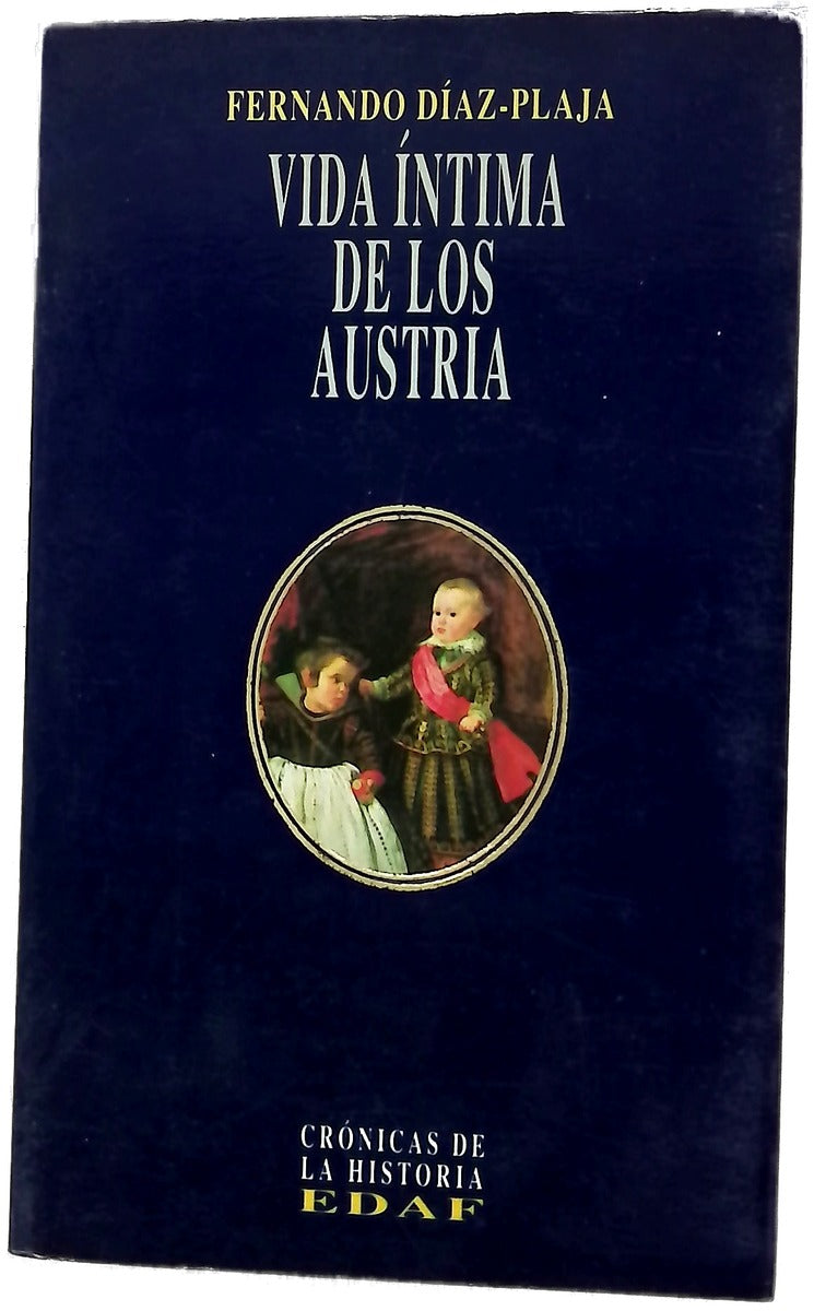 Vida íntima de los Austria