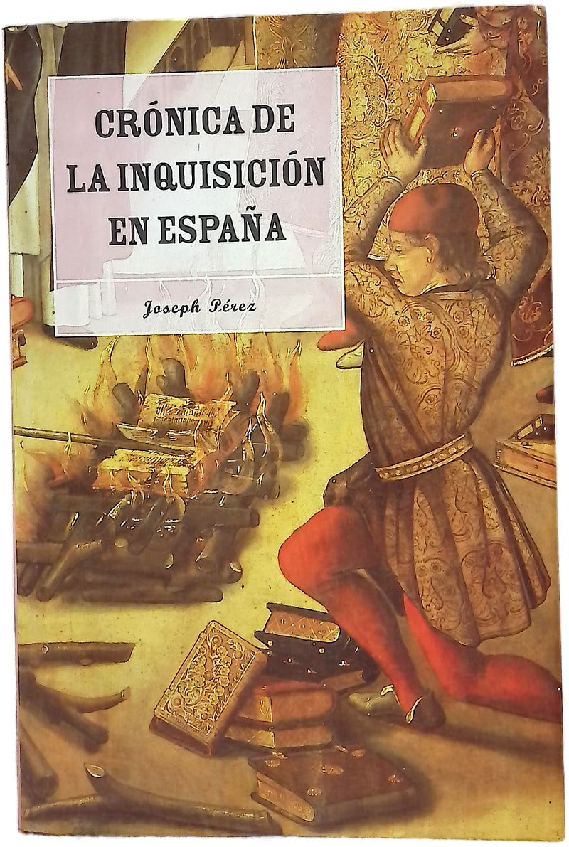Crónica de la Inquisición en España