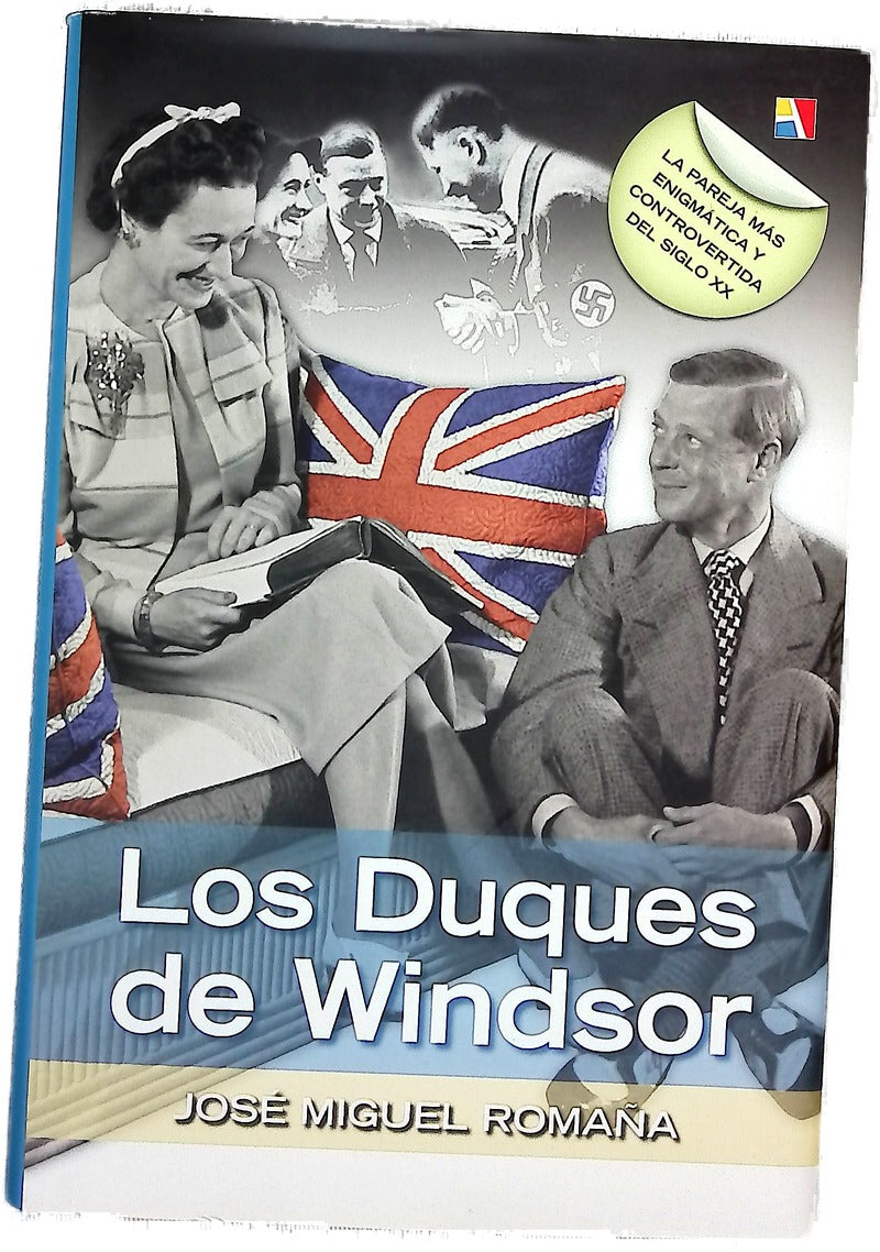 Los Duques de Windsor la pareja más enigmática y controvertida del siglo XX
