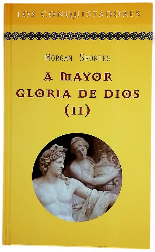 A mayor gloria de Dios
