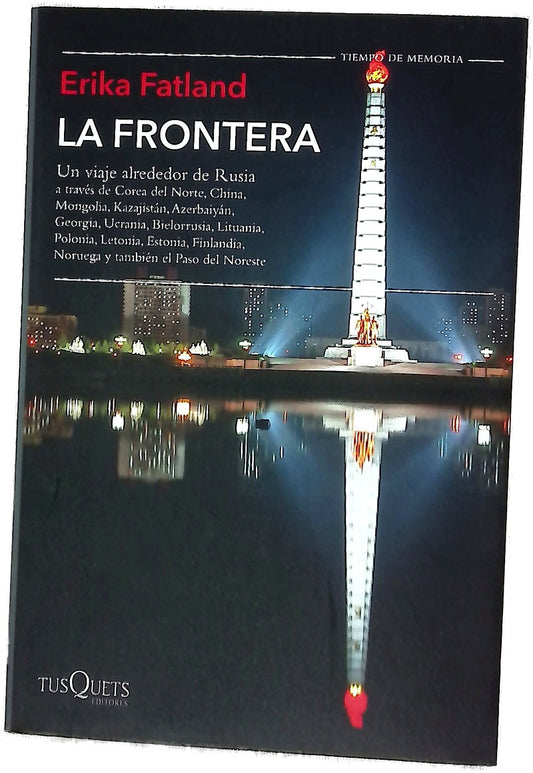 La frontera : Un viaje alrededor de Rusia