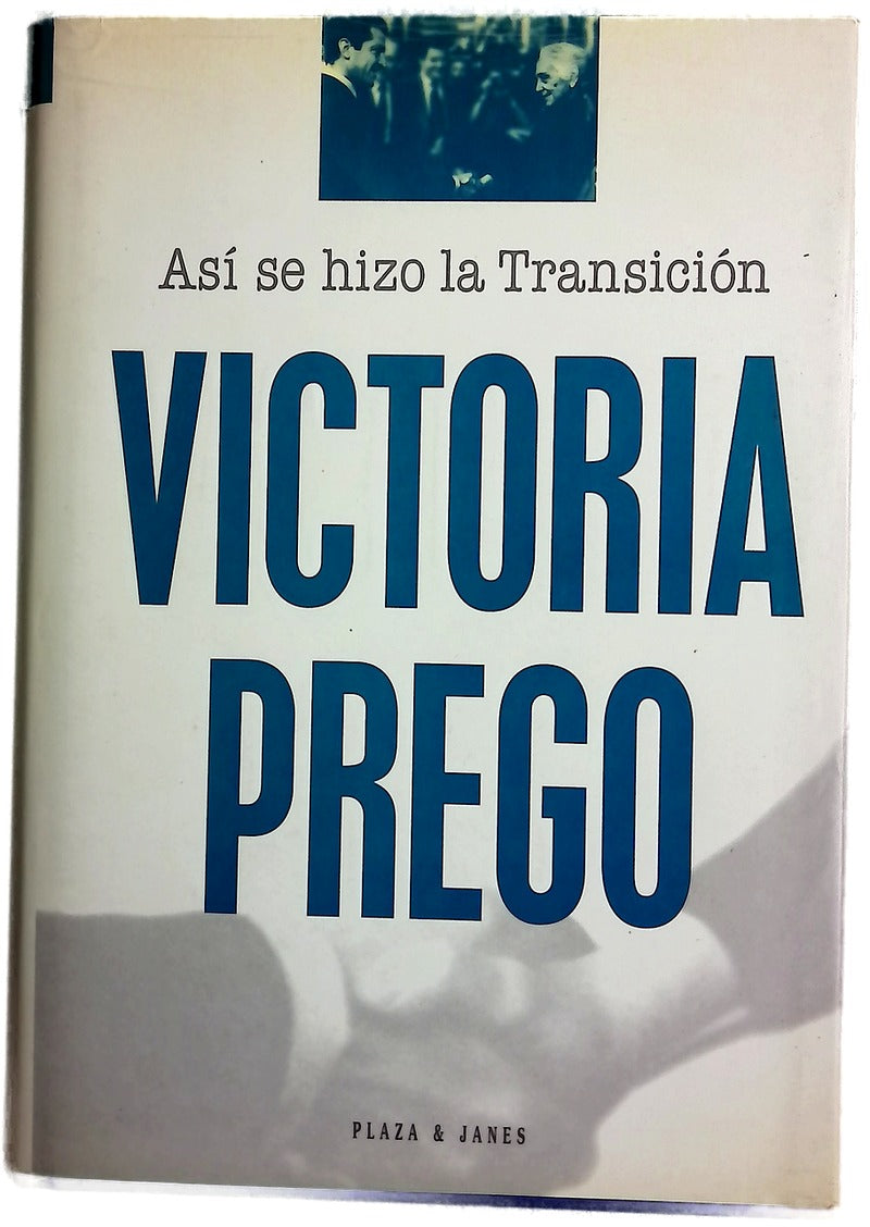 Así se hizo la transición