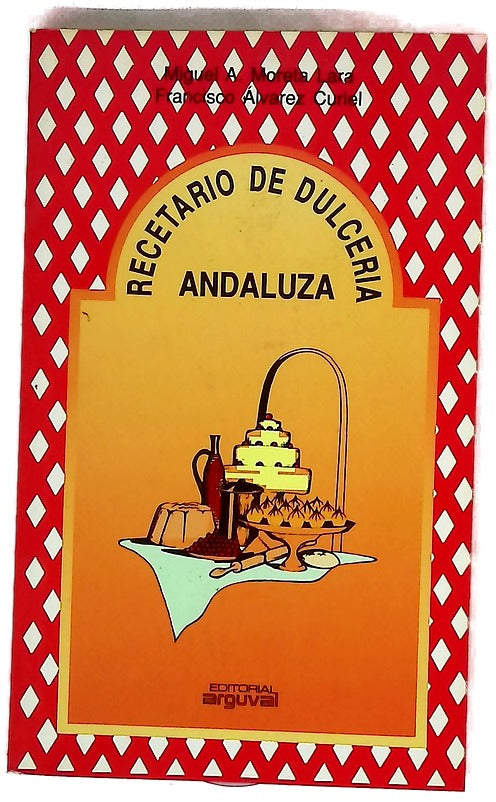 Recetario de dulcería andaluza