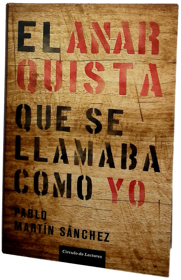 El anarquista que se llamaba como yo
