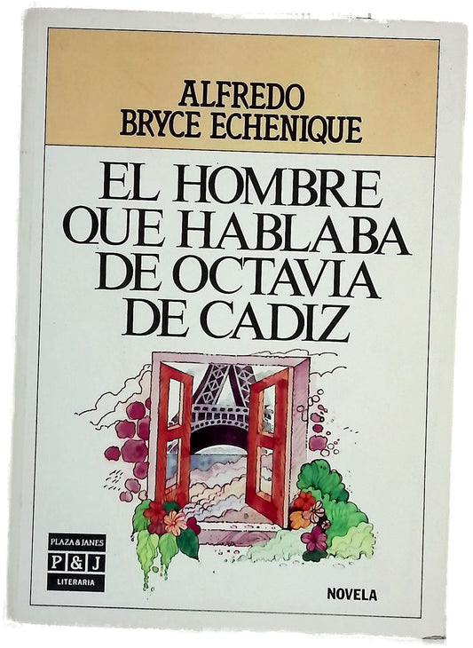 El hombre que hablaba de Octavia de Cádiz : cuaderno de navegación en un sillón Voltaire : novela