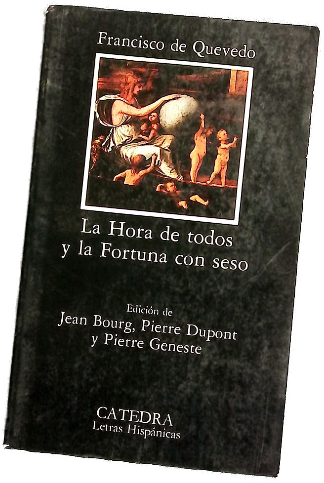 La hora de todos y la fortuna con seso