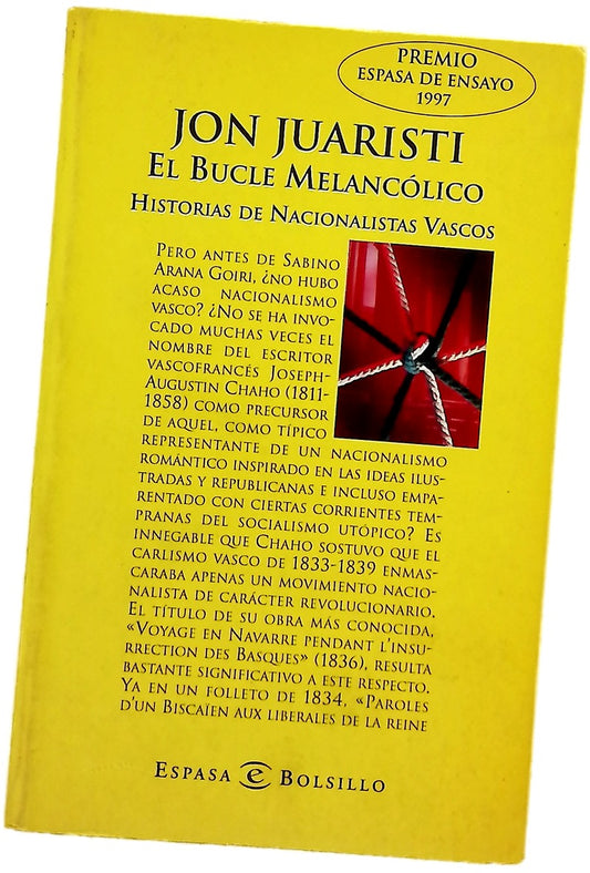 El bucle melancólico historias de nacionalistas vascos