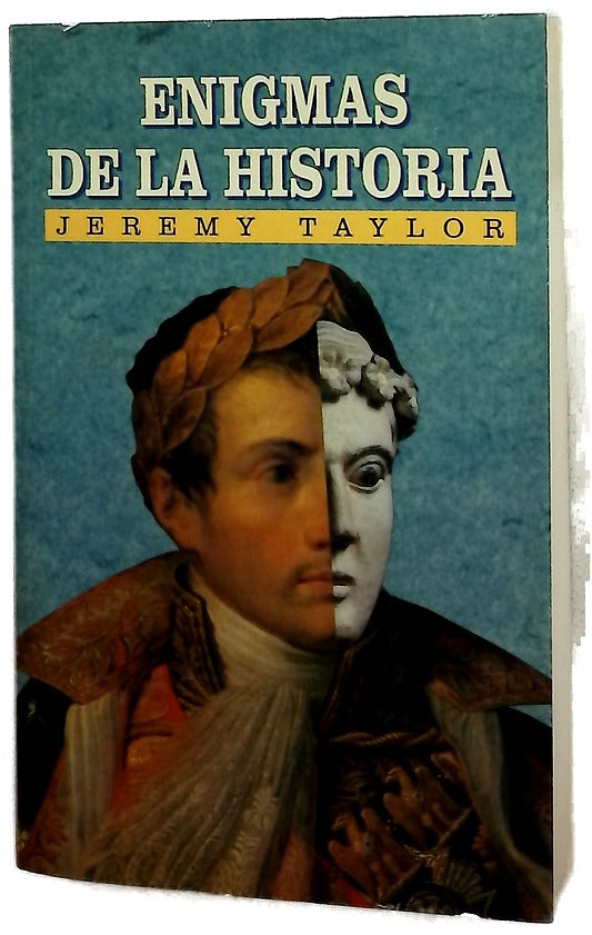 Enigmas de la historia hechos de gran interés ocurridos en diferentes épocas