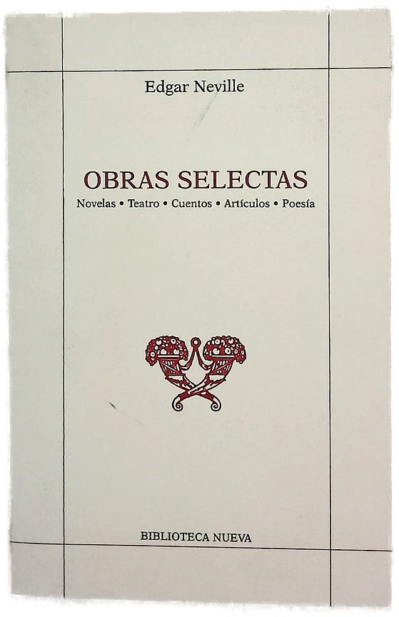 Obras selectas Novelas, teatro, cuentos, articulos, poesia
