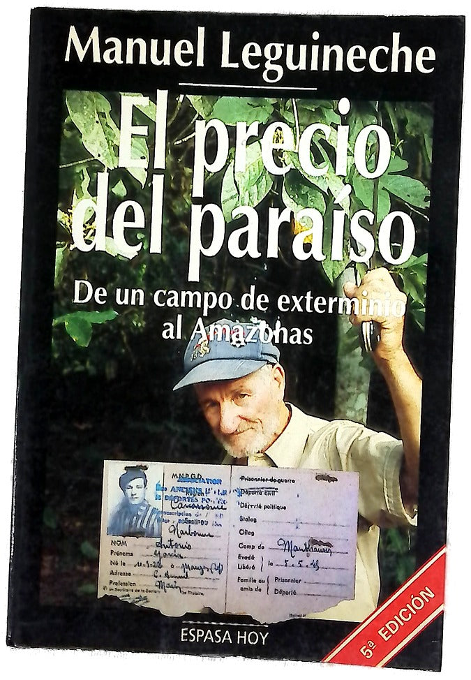El precio del paraíso de un campo de exterminio al Amazonas