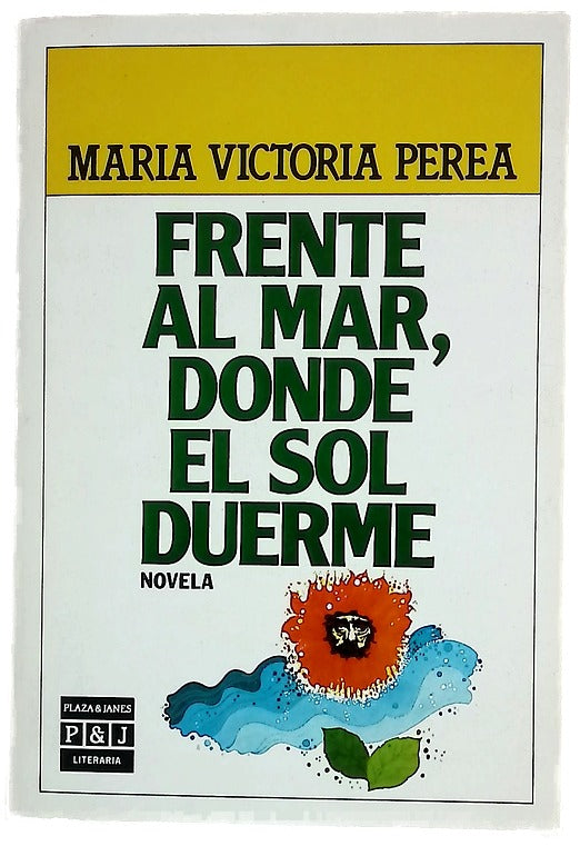 Frente al mar, donde el sol duerme