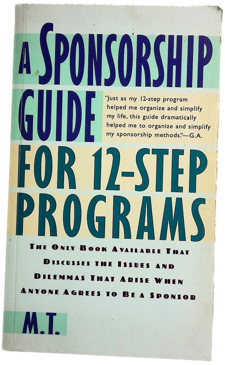 A sponsorship guide for twelve-step programs
