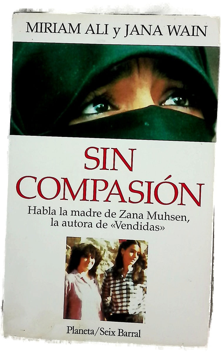 Sin compasión la lucha de una mujer contra la esclavitud actual