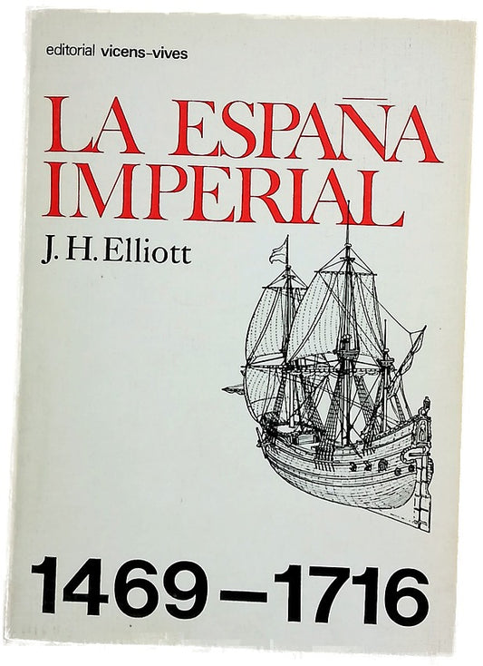 La España imperial, 1469-1716