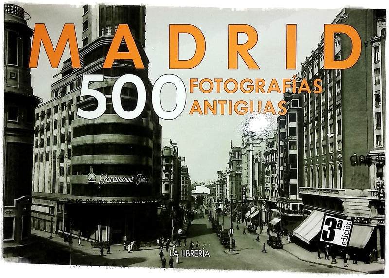 Madrid, 500 fotografías antiguas