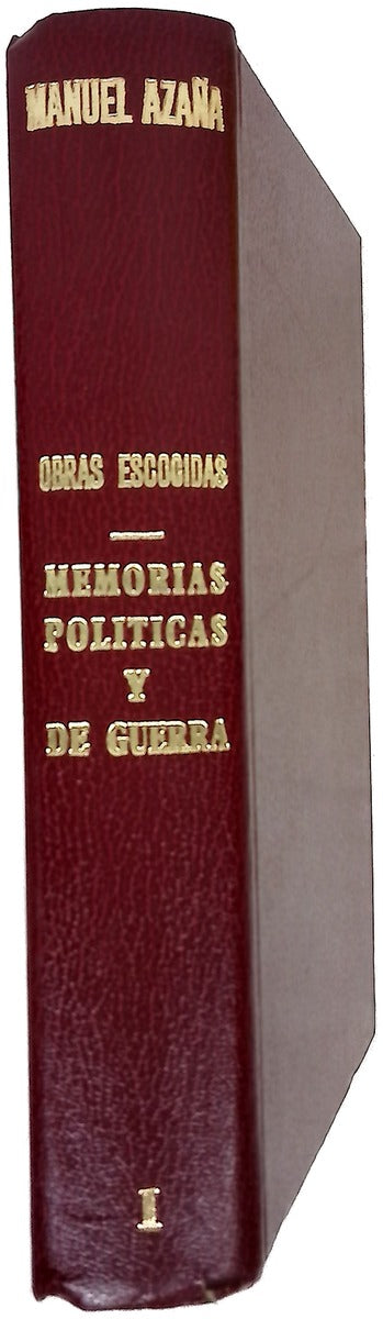 Memorias políticas y de guerra, tomo I:  Año 1931