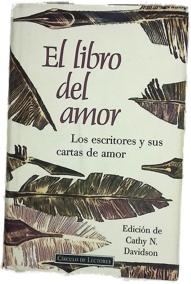 El libro del amor los escritores y sus cartas de amor