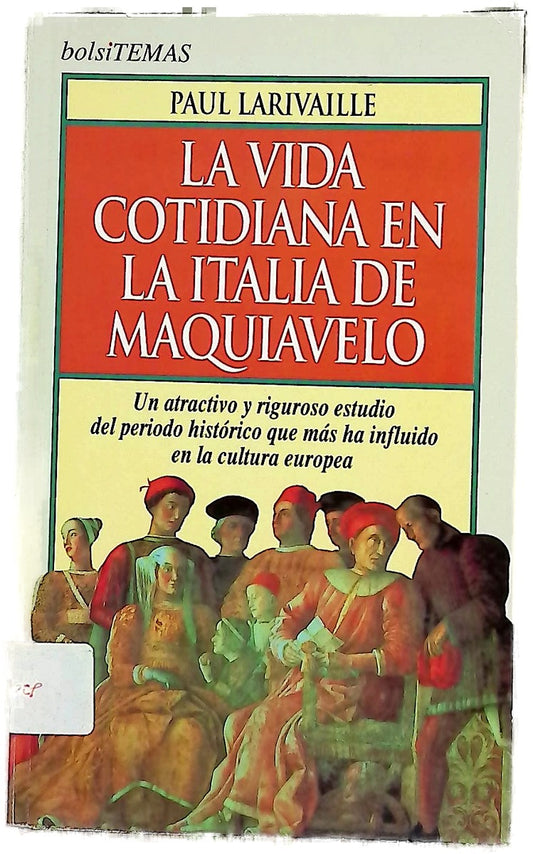 La vida cotidiana en la Italia de Maquiavelo