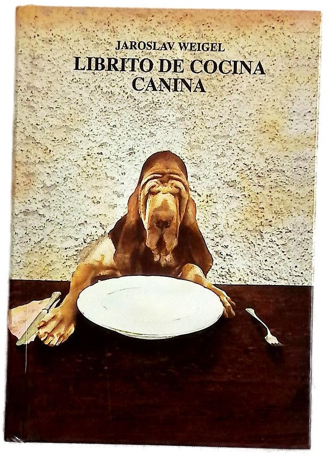 Librito de cocina canina para perros adultos, pequeños, medianos y un pelín más grandes (de 2 a 22 kg)